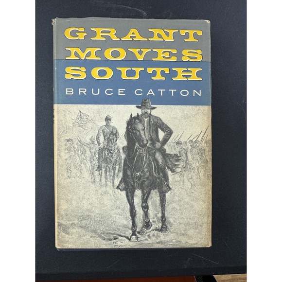 Grant Moves South by Bruce Catton (1960 HC/DJ) Civil War with Maps - Picture 1 of 10